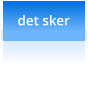 det sker