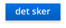 det sker