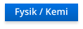 Fysik / Kemi