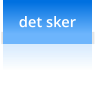 det sker